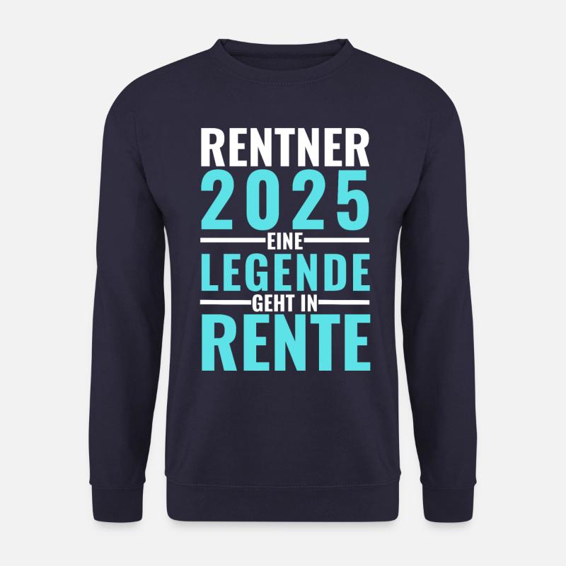 Rentner 2025 - Eine Legende geht in Rente - - Unisex Pullover - Navy