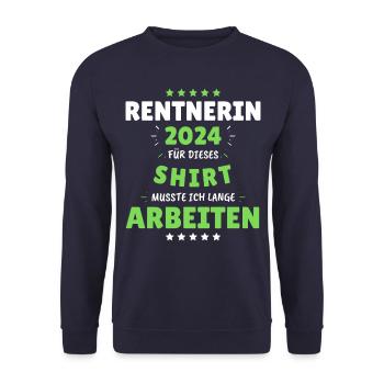 Rentnerin 2024 - Dafür musste ich lange Arbeiten! - Unisex Pullover - Navy - Vorne - Alina (178cm) & Michal (187cm)