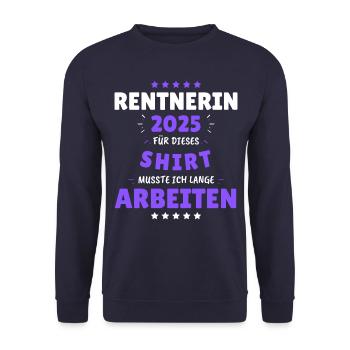 Rentnerin 2025 - Dafür musste ich lange Arbeiten! - Unisex Pullover - Navy - Vorne - Alina (178cm) & Michal (187cm)