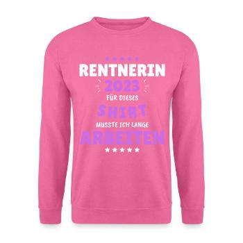 Rentnerin 2024 - Dafür musste ich lange Arbeiten! - Unisex Pullover - Pink - Vorne