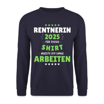 Rentnerin 2025 - Dafür musste ich lange Arbeiten! - Unisex Pullover - Navy - Vorne - Alina (178cm) & Michal (187cm)
