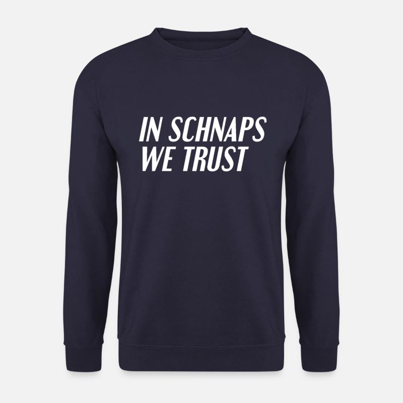 Schnaps trinken Spruch - Unisex Pullover - Navy