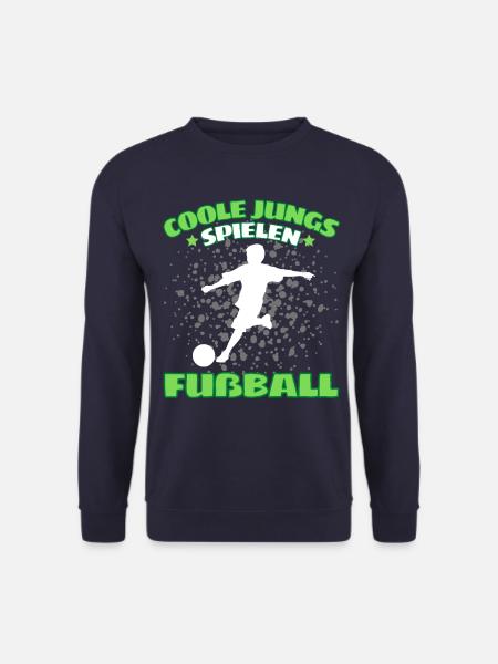 COOLE JUNGS SPIELEN FUßBALL! Fussball Fussballer - Unisex Pullover - Navy