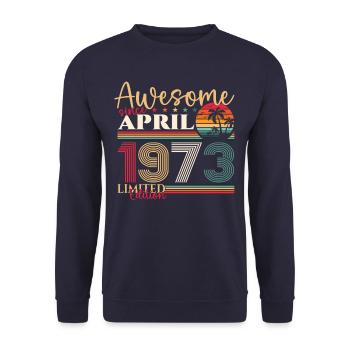 50th birthday man April Born 1973 Awesome - Unisex Sweatshirt - navy - Front - Alina (178cm) & Michal (187cm)