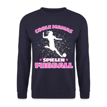 COOLE MAMAS SPIELEN FUßBALL! Fussball Spruch - Unisex Pullover - Navy - Vorne - Alina (178cm) & Michal (187cm)