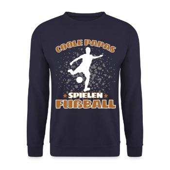 COOLE PAPAS SPIELEN FUßBALL! Papa Fussball Spruch - Unisex Pullover - Navy - Vorne - Alina (178cm) & Michal (187cm)