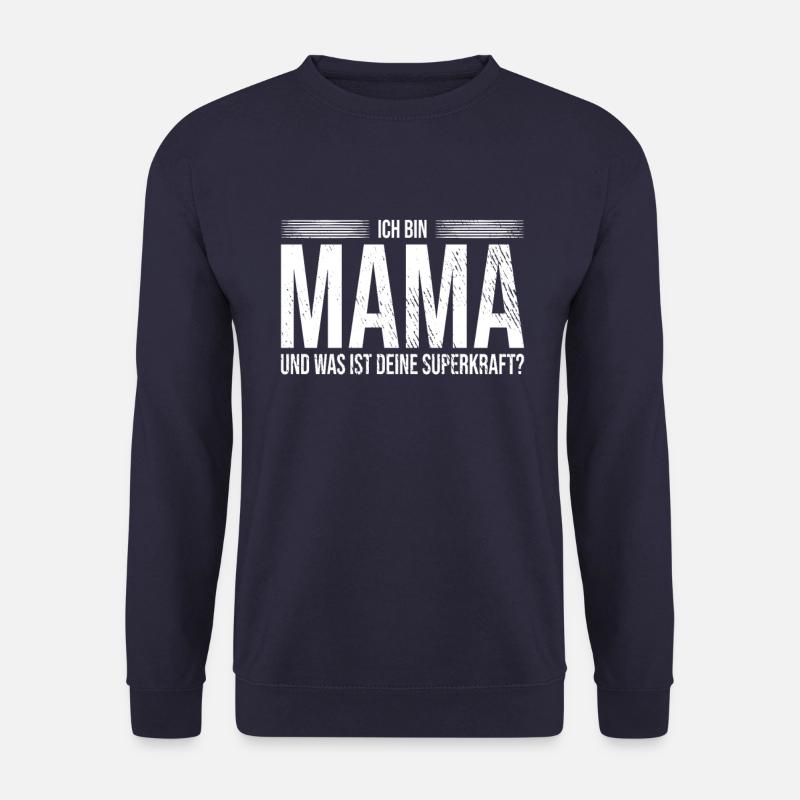 Mama Superkraft Spruch - Unisex Pullover - Navy