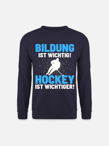 HOCKEY IST WICHTIGER! Eishockey Hockey - Unisex Pullover - Navy