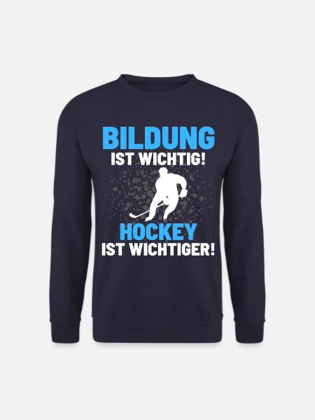 HOCKEY IST WICHTIGER! Eishockey Hockey - Unisex Pullover - Navy