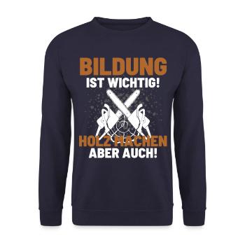 Holzfäller Spruch Förster Forstwirt Waldarbeiter - Unisex Pullover - Navy - Vorne - Alina (178cm) & Michal (187cm)