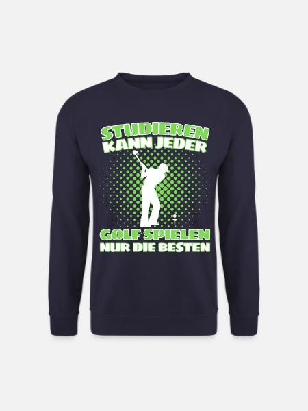Lustiger Golf Spruch für Golfspieler und Golfer - Unisex Pullover - Navy