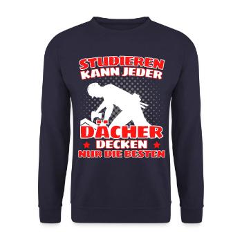 ICH BIN DACHDECKER! DER LUSTIGE DACHDECKER SPRUCH - Unisex Pullover - Navy - Vorne - Alina (178cm) & Michal (187cm)