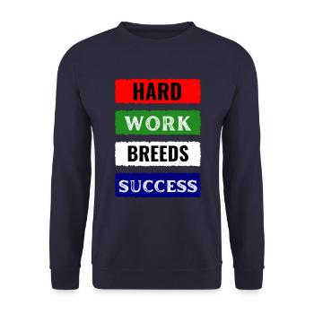 Hard Work Breeds Success - Unisex Sweatshirt - navy - Front - Alina (178cm) & Michal (187cm)