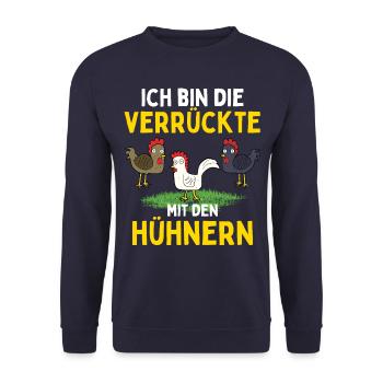 I'M THE CRAZY ONE WITH THE CHICKENS Funny - Unisex Sweatshirt - navy - Front - Alina (178cm) & Michal (187cm)
