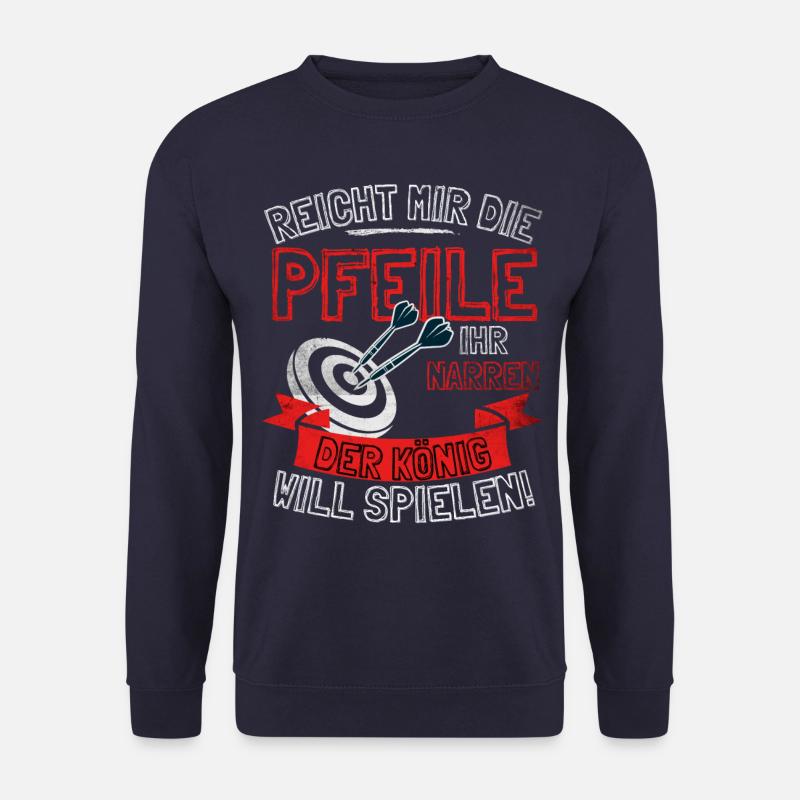 Lustiger Darts Spruch REICHT MIR DIE PFEILE IHR - Unisex Pullover - Navy