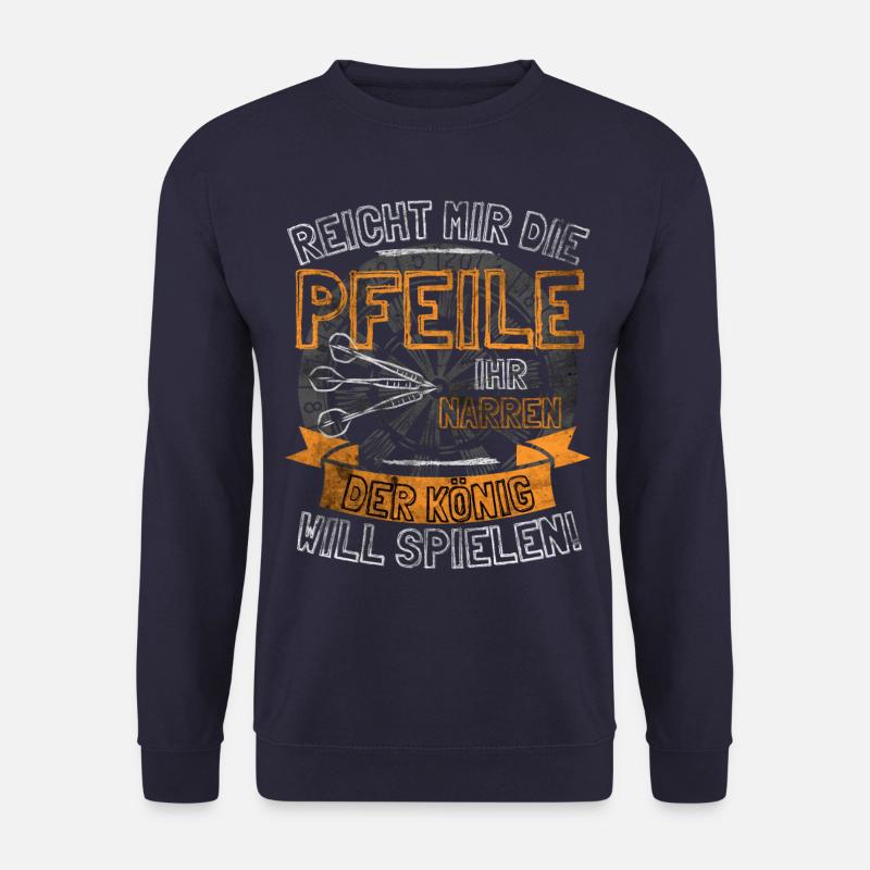 Lustiger Darts Spruch REICHT MIR DIE PFEILE IHR - Unisex Pullover - Navy