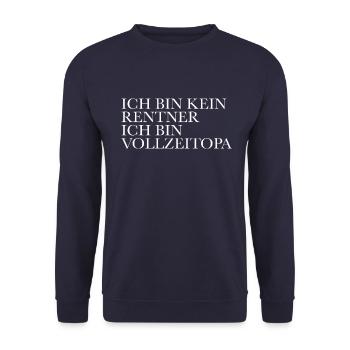 Rentner Opa Spruch - Unisex Pullover - Navy - Vorne - Alina (178cm) & Michal (187cm)
