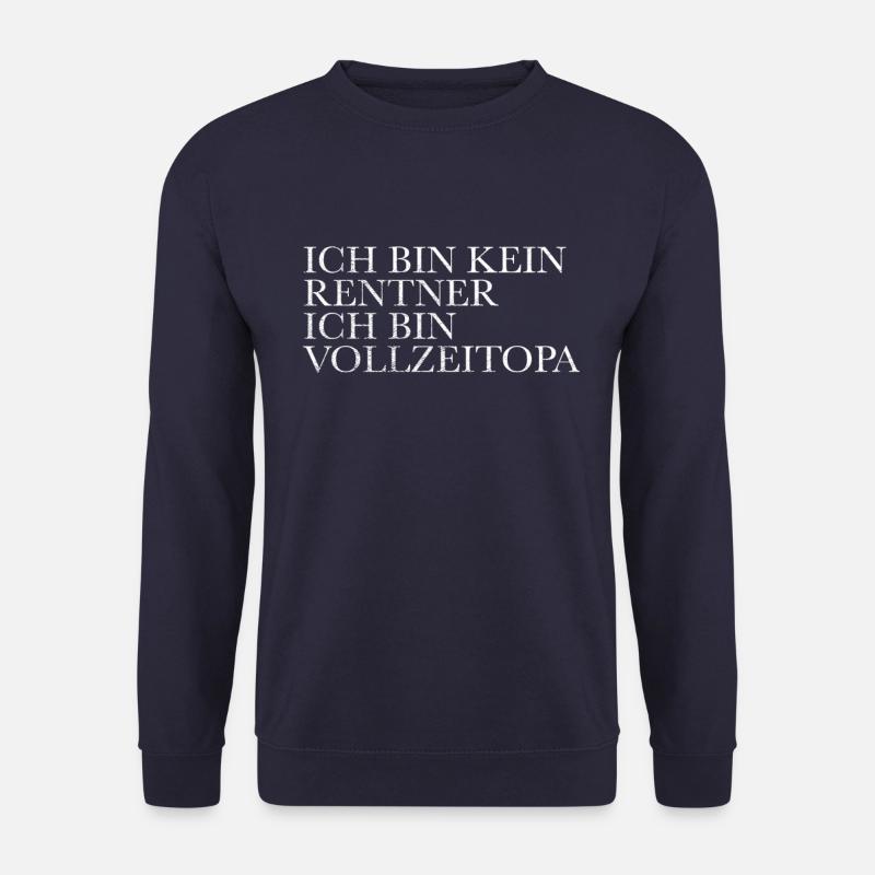 Rentner Opa Spruch - Unisex Pullover - Navy