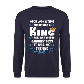 Once upon a time there was a king. January 2023 Birthday - Unisex Sweatshirt - navy - Front - Alina (178cm) & Michal (187cm)