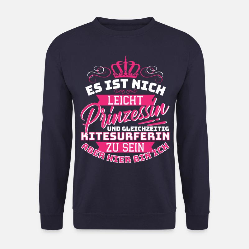Es Ist Nicht Leicht Prinzessin Und Gleichzeitig - Unisex Pullover - Navy