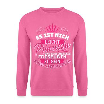 Prinzessin & Friseurin - Frisör Frisörin Frisöse - Unisex Pullover - Pink - Vorne