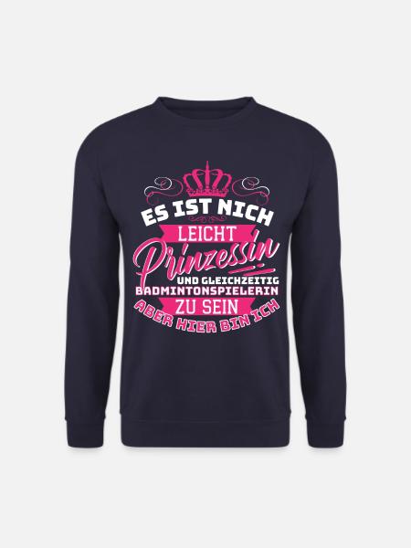 Princess & Badminton Player - Fun - Unisex Sweatshirt - navy