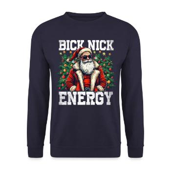 Big Nick Energy Lustiger Weihnachtsmann Weihnachte - Unisex Pullover - Navy - Vorne - Alina (178cm) & Michal (187cm)