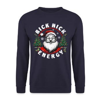 Big Nick Energy Lustiger Weihnachtsmann Weihnachte - Unisex Pullover - Navy - Vorne - Alina (178cm) & Michal (187cm)