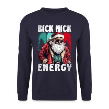Big Nick Energy Lustiger Weihnachtsmann Weihnachte - Unisex Pullover - Navy - Vorne - Alina (178cm) & Michal (187cm)