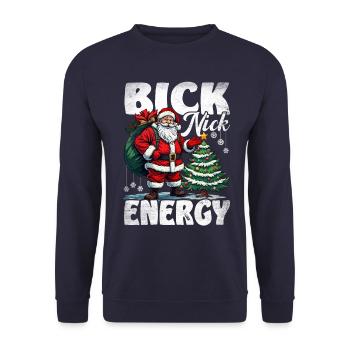 Big Nick Energy Lustiger Weihnachtsmann Weihnachte - Unisex Pullover - Navy - Vorne - Alina (178cm) & Michal (187cm)