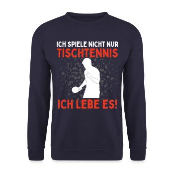 Ich Spiele Nicht Nur Tischtennis Ich Lebe Es - Unisex Pullover - Navy - Vorne - Alina (178cm) & Michal (187cm)
