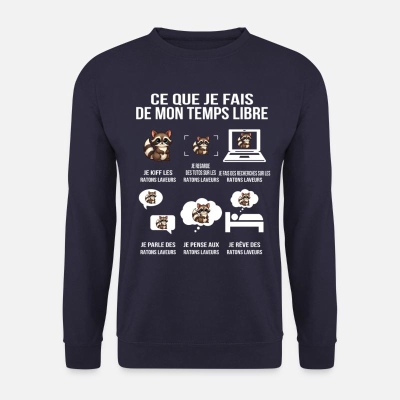 Ce que je fais de mon temps libre – Ratons laveurs - Sweat-shirt Unisexe - marine