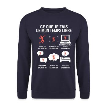 Ce que je fais de mon temps libre – Badminton - Sweat-shirt Unisexe - marine - Devant - Alina (178cm) & Michal (187cm)