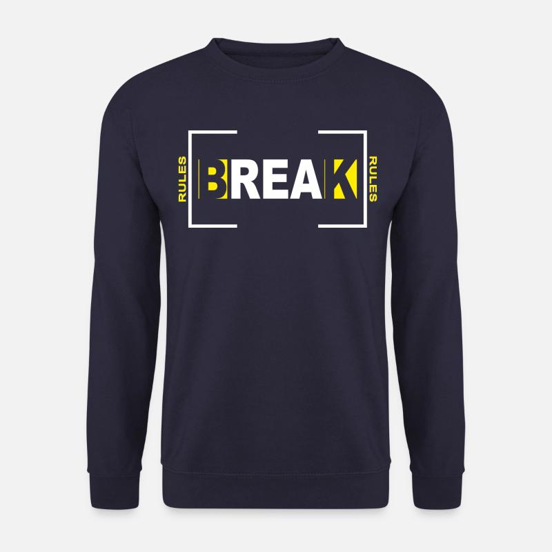 Break rules - Sweat-shirt Unisexe - marine