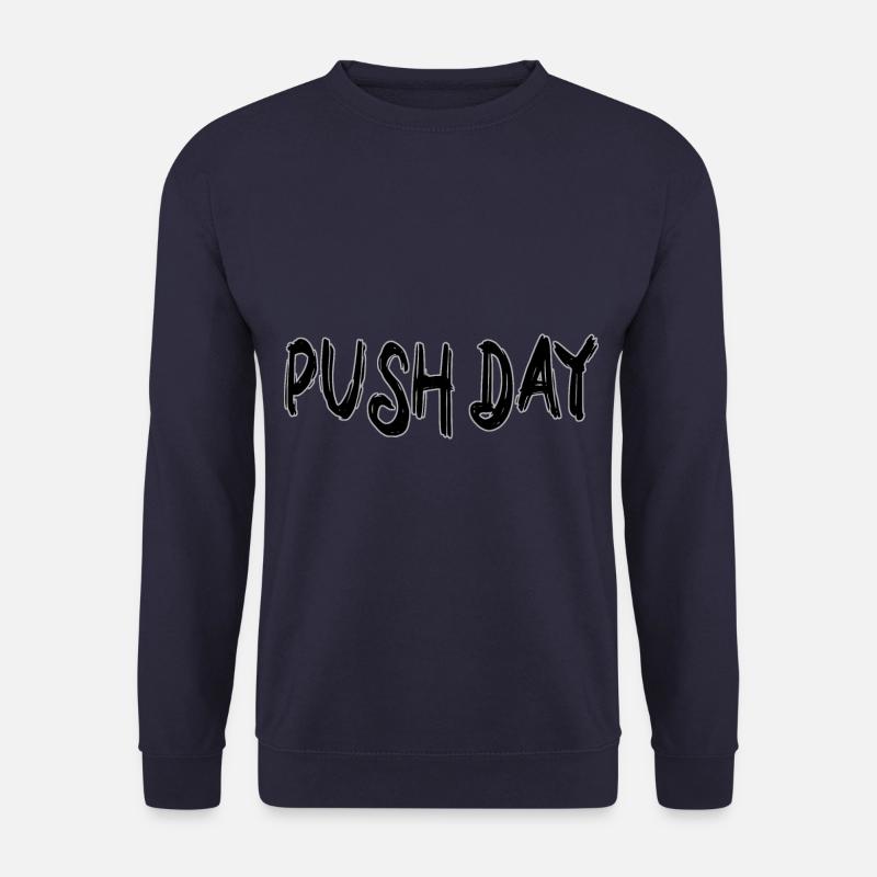 Push day - Unisex Sweatshirt - navy