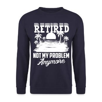 Retirement, not my problem, Finally retired - Unisex Sweatshirt - navy - Front - Alina (178cm) & Michal (187cm)