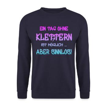 klettern Spruch Geschenk bouldern climbing - Unisex Pullover - Navy - Vorne - Alina (178cm) & Michal (187cm)