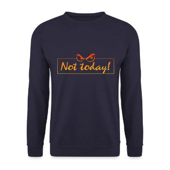 not today - Unisex Pullover - Navy - Vorne - Alina (178cm) & Michal (187cm)