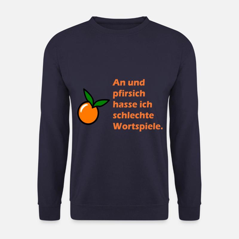 On and peach I hate bad puns - Unisex Sweatshirt - navy