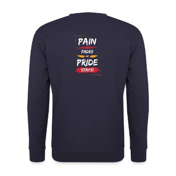 Pain fades, but pride stays! - Unisex Sweatshirt - navy - Back - Michal (187cm)