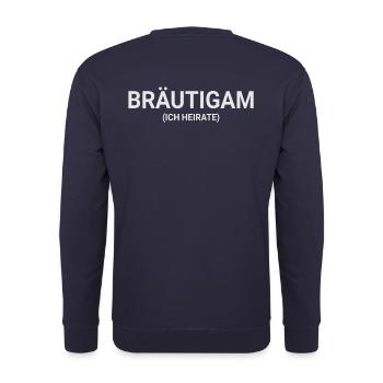JGA Junggesellenabschied - Ich heirate - Bräutigam - Unisex Pullover - Navy - Hinten - Michal (187cm)