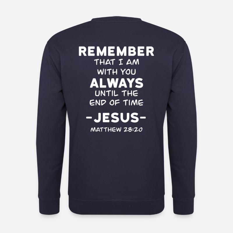 Bibelvers Bibel Christlich Jesus Matthäus 28:20 - Unisex Pullover - Navy