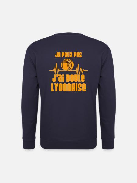 Je peux pas j'ai Boule Lyonnaise, sport petanque - Sweat-shirt Unisexe - marine