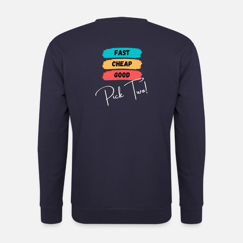 Fast, cheap, good - pick two! - Unisex Pullover - Navy
