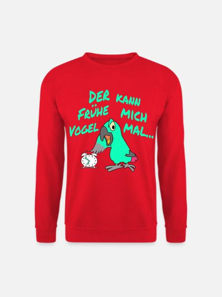 Der Frühe Vogel kann mich mal !!! - Unisex Pullover - Rot