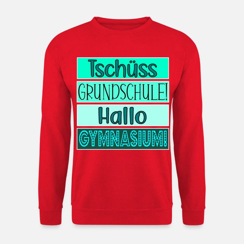 Tschüss Grundschule Hallo Gymnasium FÜNFTKLÄSSLER - Unisex Pullover - Rot