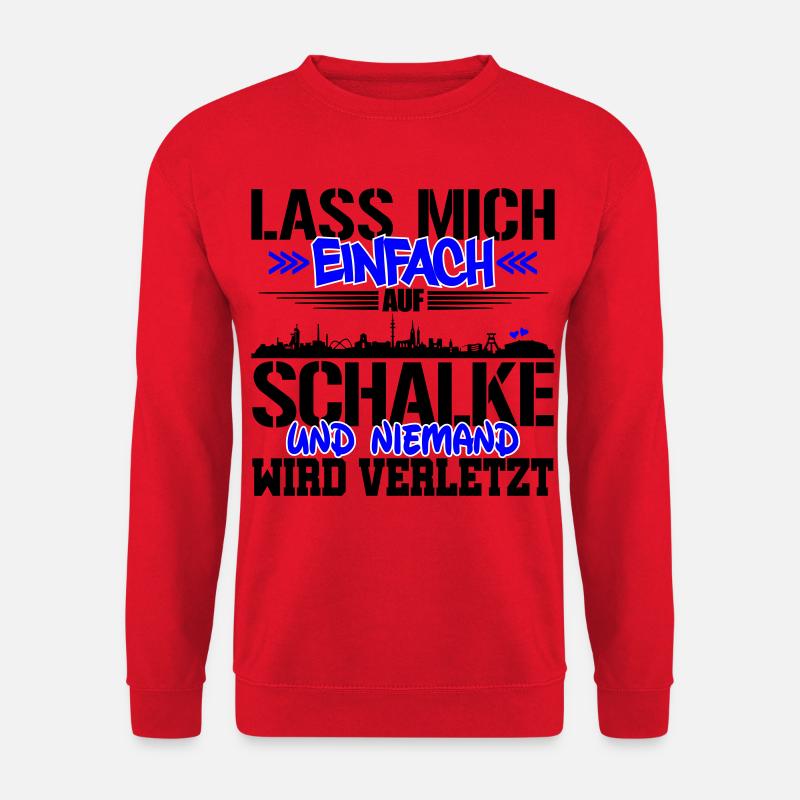 Lasst mich auf Schalke | Farbe änderbar - Unisex Pullover - Rot
