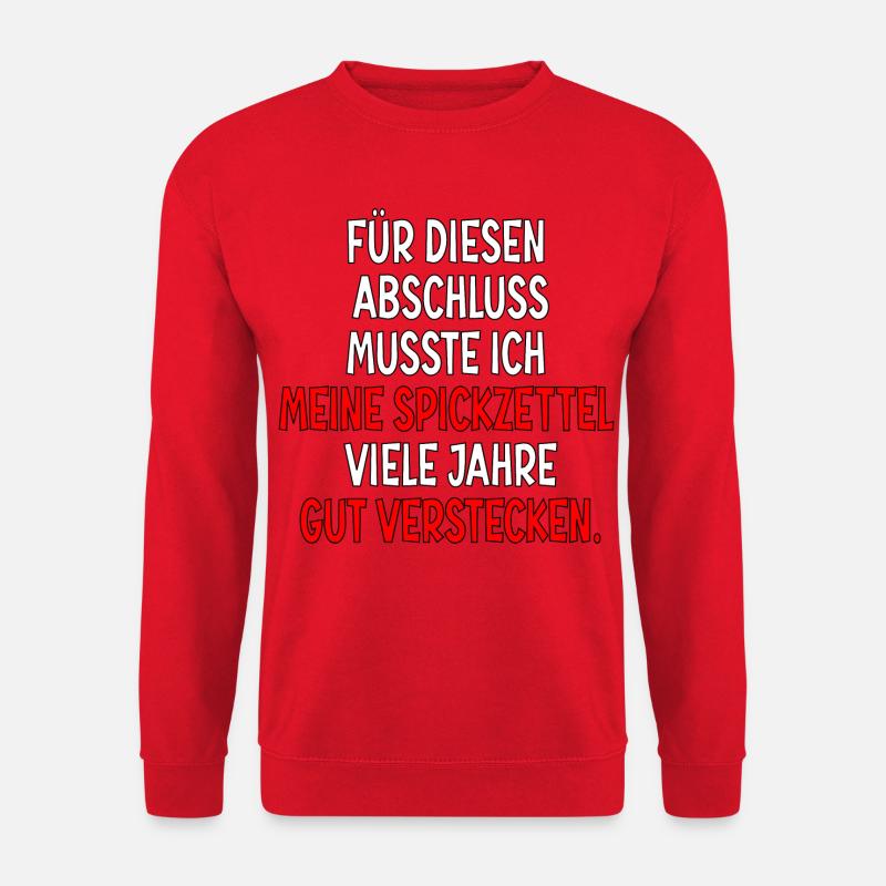 Abschlussprüfungen Bestanden - Spickzettel Sprüche - Unisex Pullover - Rot