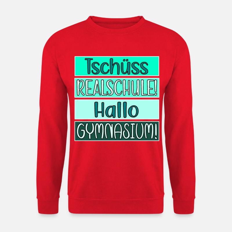 Tschüss Realschule - Hallo Gymnasium - Unisex Pullover - Rot