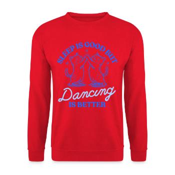 Sleep Is Good But Dancing Is Better – Cat Motif - Unisex Sweatshirt - red - Front - Alina (178cm) & Michal (187cm)